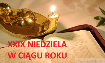 XXIX Niedziela w ciągu roku- „Bez miłości modlitwa jest trudna”.